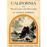 California for Travellers and Settlers - Charles Nordhoff