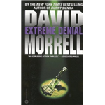 Extreme Denial - David Morrell 