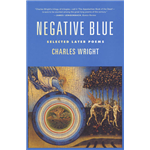 Negative Blue - Charles Wright 