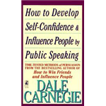 How to Develop Self-Confidence and Influence People by Public Speaking - Dale Carnegie 
