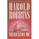 Never Leave Me - Harold Robbins