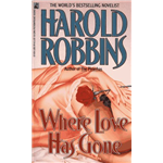 Where Love Has Gone - Harold Robbins
