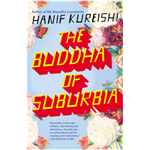 Buddha Of Suburbia, The - Hanif Kureishi