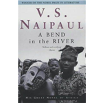 Bend in the River - V S Naipaul