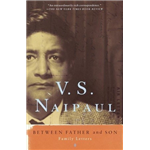 Between Father and Son - V S Naipaul