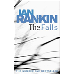 Falls, The - Ian Rankin 
