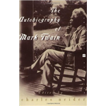 The Autobiography of Mark Twain - Charles Neider