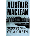 Puppet On A Chain - Alistair MacLean