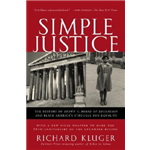Simple Justice - Richard Kluger