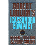 Cassandra Compact, The - Robert Ludlum