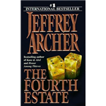 Fourth Estate, The - Jeffrey Archer
