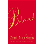 Beloved - Toni Morrison