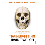 TrainSpotting - Irvine Welsh