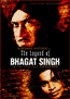 The Legend Of Bhagat Singh