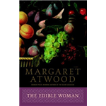 Edible Woman, The - Margaret Atwood