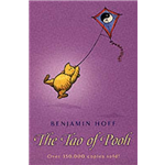 Tao of Pooh, The - Benjamin Hoff