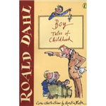 Boy: Tales of Childhood - Roald Dahl