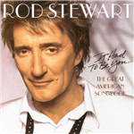 It Had to Be You - Rod Stewart