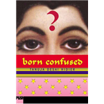 Born Confused - Tanuja Hidier