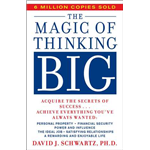 The Magic of Thinking Big - David J. Schwartz