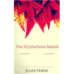 Mysterious Island, The - Jules Verne