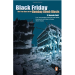 Black Friday - The True Story of the Bombay Bomb Blasts - S. Hussain Zaidi