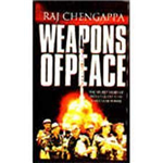 Weapons of Peace - Raj Chengappa