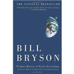 A Short History of Nearly Everything - Bill Byrson