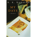 My Days - R K Narayan