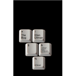 Bug, The - Ellen Ullman