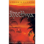 Prince of Ayodhya, The - Ashok Banker