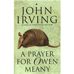 A Prayer for Owen Meany - John Irving