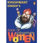 Book of Unforgettable Women - Khushwant Singh