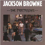 The Pretender - Jackson Browne