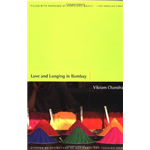 Love and longing in Bombay - Vikram Chandra