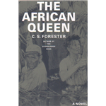 African Queen, The - C.S. Forester