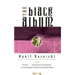 Black Album, The - Hanif Kureishi