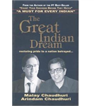 Great Indian Dream, The - Arindam Chaudhuri