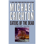 Eaters of the Dead - Michael Crichton