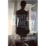 Night Geometry and the Garscadden Trains - A.L. Kennedy