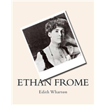 Ethan Frome - Edith Wharton