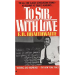 To Sir, With Love - Edward Ricardo Braithwaite