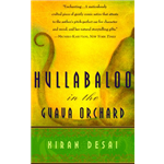 Hullabaloo in the Guava Orchard - Kiran Desai