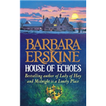 House of Echoes - Barbara Erskine