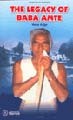 Legacy of Baba Amte, The - Veena Adige
