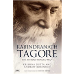 Rabindranath Tagore: The Myriad-Minded Man - Andrew Robinson