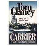 Carrier: A Guided Tour of an Aircraft Carrier - Tom Clancy