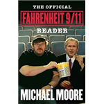 The Official Fahrenheit 9/11 Reader - Michael Moore