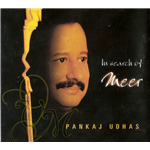 In Search of Meer - Pankaj Udhas