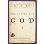 Battle for God, The - Karen Armstrong